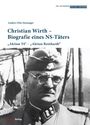 Anders Otte Stensager: Christian Wirth - Biografie eines NS-Täters, Buch