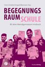 : Begegnungsraum Schule, Buch