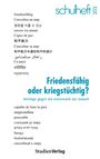 Logo „schulheft 203“. Text: Friedensfähig oder kriegstüchtig? Beiträge gegen die Grammatik der Gewalt. StudienVerlag.