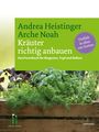 Andrea Heistinger: Kräuter richtig anbauen, Buch