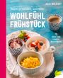 Julia Waldhart: Mein gesundes, warmes Wohlfühlfrühstück, Buch