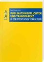 Maria Philomena Bertel: Publikationspflichten und Transparenz in der öffentlichen Verwaltung, Buch