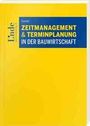 Michael Duschel: Duschel, M: Zeitmanagement & Terminplanung/Bauwirtschaft, Buch