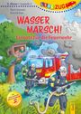 Karin Ammerer: LESEZUG/2. Klasse - Lesestufe 2: Wasser marsch! Einsatz für die Feuerwehr, Buch