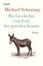 Michael Scharang: Die Geschichte vom Esel, der sprechen konnte, Buch