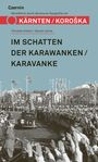 Titel: "IM SCHATTEN DER KARAWANKEN / KARAVANKE". Historisches Foto einer Menge bei einer Parade.