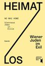 HEIMAT LOS, NO WAY HOME, Viennese Jews in Exile, Wiener Juden im Exil, Jüdisches Museum Wien. Gelber Hintergrund.