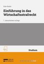 "Eder-Rieder: Einführung in das Wirtschaftsstrafrecht, 7., überarbeitete Auflage. Verlag Österreich, Studium."