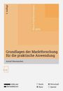Astrid Oberzaucher: Grundlagen der Marktforschung für die praktische Anwendung, Buch