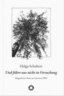 Helga Schubert: Und führe uns nicht in Versuchung, Buch