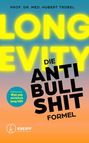 Hubert Trübel: Longevity - Die Anti-Bullshit-Formel, Buch