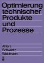 Horst Ahlers: Optimierung technischer Produkte und Prozesse, Buch
