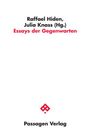 : Essays der Gegenwarten, Buch