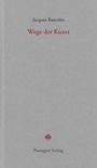 Jacques Rancière: Wege der Kunst, Buch