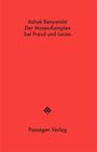 Itzhak Benyamini: Der Moses-Komplex bei Freud und Lacan, Buch