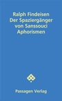 Ralph Findeisen: Der Spaziergänger von Sanssouci, Buch