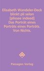 Elisabeth Wandeler-Deck: blinkt pli selon [plissee indeed], Buch