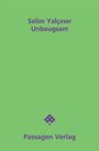 Selim Yalçiner: Unbeugsam, Buch