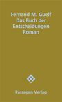 Fernand Guelf: Das Buch der Entscheidungen, Buch