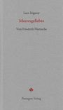 Texte: "Luce Irigaray, Meeresgeliebte, Von Friedrich Nietzsche, Passagen Verlag". Grauer Hintergrund, schlichtes Design.