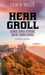 Erwin Riess: Herr Groll und das Ende der Wachau, Buch