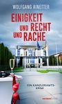 Wolfgang Ainetter: Einigkeit und Recht und Rache, Buch