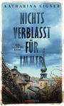 Katharina Eigner: Nichts verblasst für immer, Buch