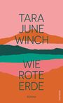Tara June Winch: Wie rote Erde, Buch
