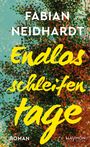 Fabian Neidhardt: Endlosschleifentage, Buch