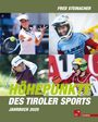 "Fred Steinacher: Höhepunkte des Tiroler Sports, Jahrbuch 2025." Vier Sportler in Aktion, darunter Tennis und Ski.