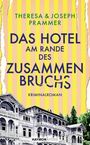 Theresa Prammer: Das Hotel am Rande des Zusammenbruchs, Buch