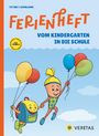 Eva Kopinitsch: Ferienheft - Vom Kindergarten in die Schule/1.Schuljahr - Lehrplan 2023 - Mit eingelegten Lösungen, Buch