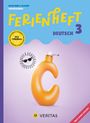 Catherine Salomon: Ferienheft Deutsch - 3. Klasse Volksschule - Lehrplan 2023 - Mit eingelegten Lösungen, Buch