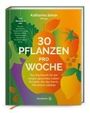 : 30 Pflanzen pro Woche, Buch