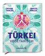 Orhan Tançgil: Türkei vegetarisch, Buch