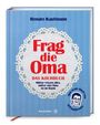Renate Kaufmann: Frag die Oma - das Kochbuch, Buch