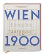 Wien. Aufbruch um 1900, Buch