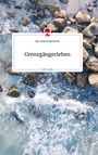 Maj-Britt Hofferberth: Grenzgängerleben. Life is a Story - story.one, Buch