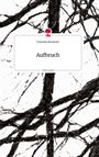 Franziska Kinskofer: Aufbruch. Life is a Story - story.one, Buch