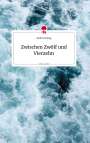 Andrea Freitag: Zwischen Zwölf und Vierzehn. Life is a Story - story.one, Buch