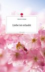 Nikolina Vrdoljak: Liebe ist erlaubt. Life is a Story - story.one, Buch