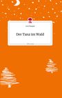 Luca Pasqual: Der Tanz im Wald. Life is a Story - story.one, Buch