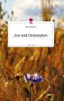 Shia Heitmann: Zoe und Christopher. Life is a Story - story.one, Buch