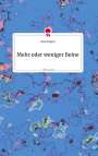 Linda Wagner: Mehr oder weniger Beine. Life is a Story - story.one, Buch