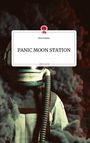 Elsa Solaris: PANIC MOON STATION. Life is a Story - story.one, Buch