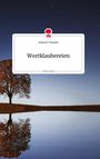 Andreas Trimmel: Wortklaubereien. Life is a Story - story.one, Buch