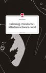 Karin Prassl: Grimmig-Freudsche-Märchen schwarz-weiß. Life is a Story - story.one, Buch