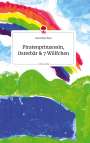 Rosemarie Pexa: Piratenprinzessin, Osterbär und 7 Wölfchen. Life is a Story - story.one, Buch