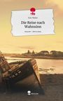 Eric Meier: Die Reise nach Wahnsinn. Life is a Story - story.one, Buch