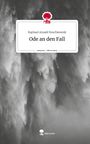 Raphael Amadé Roschkowski: Ode an den Fall. Life is a Story - story.one, Buch